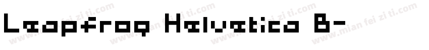 Leapfrog Helvetica B字体转换